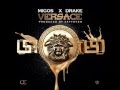 Migos Ft. Drake - Versace Clean Version