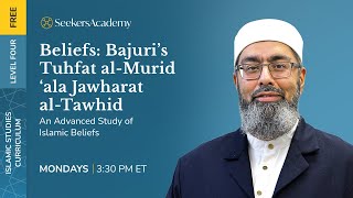 01 - Introduction - Beliefs: Bajuri’s Tuhfat al-Murid ‘ala Jawharat al-Tawhid - Shaykh Faraz Rabbani