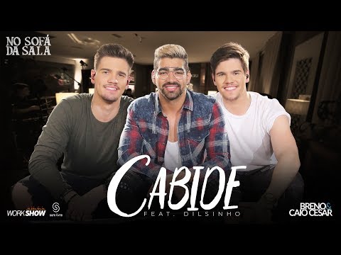 Cabide - Breno & Caio Cesar feat Dilsinho