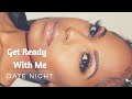 Get Ready With Me Date Night Edition | Paris Chanel
