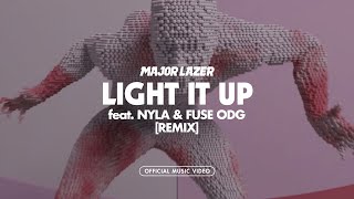 Major Lazer - Light it Up (Remix) (ft. Nyla & Fuse ODG) Major Lazer - Light it Up (Remix) (ft. Nyla & Fuse ODG)