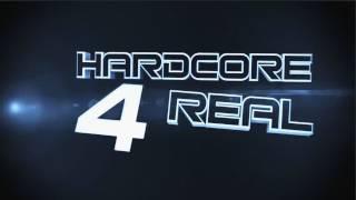 HARDCORE 4 REAL