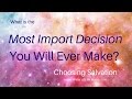 Choosing Salvation