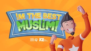 I'M THE BEST MUSLIM - EP 01 - Cleanliness