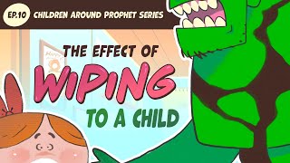 Ep 10: The Effect of Wiping and Dua' to a Child | Children Around the Prophet | Sh. Hesham Al Awadi