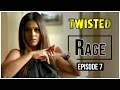 Twisted | Episode 7 - Rage | Nia Sharma | A Web Series By Vikram Bhatt