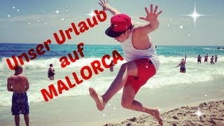 Unser URLAUB auf MALLORCA ! ( Liont & Dagibee )