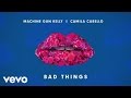 Machine Gun Kelly x Camila Cabello - Bad Things Sub. Español
