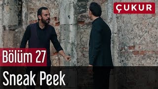 Çukur 27. Bölüm - Sneak Peek