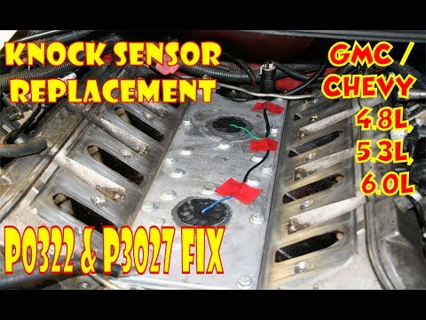 Chevy v8 Knock sensor replacement. P0322 & P0327 fix. 5.3, 4.8, 6.0