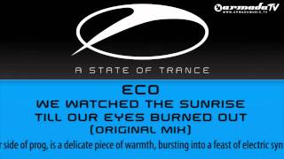 Eco - We Watched The Sunrise Till Our Eyes Burned Out (Original Mix)