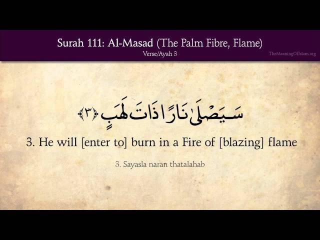 111 Surah Al-Massad (Palm Fiber, Flame): Arabic and English translation 