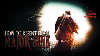 How To Repent From Major Sins