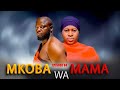 MKOBA WA MAMA Episode [ 84 ] {S2 }  Tradition & Love story