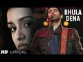Bhula Dena Aashiqui 2 Full Song With Lyrics | Aditya Roy Kapur, Shraddha Kapoor