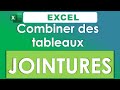 Excel  combiner des tableaux (comprendre les jointures Power Query)