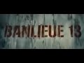 Banlieue 13 (2004) - Partie 1