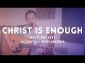 Christ Is Enough - Hillsong Live - acoustic chord video