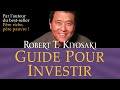 Guide pour investir Les investissements des gens riches que ne font... Robert Kiyosaki. Livre audio