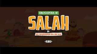 Encyclopedia of Salah - EP 09: Ruku