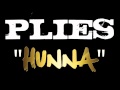 Plies - Hunna (MP3) Plies - Hunna (MP3)