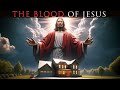 Plead The Blood Of Jesus Over Your Home  Play This And Allow The Blood Of Jesus To Cover Your Home