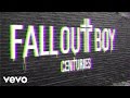 Fall Out Boy - Centuries Hyperlapse Edition