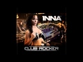 Inna - Club rocker HQ Lyrics in descreption
