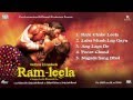 Goliyon Ki Raasleela Ram-leela - Jukebox 1 Full Songs