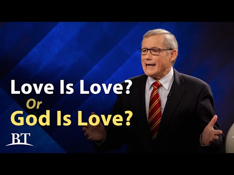 Beyond Today -- Love is Love? Or God is Love?