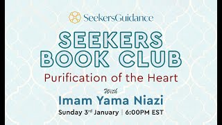 Seekers Book Club | Purification of the Heart with Imam Yama Niazi