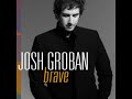 Josh Groban : Brave