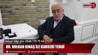 Opr. Dr. Volkan Kınaş ile kanseri yendi