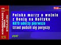 Komentarze dnia Strajku Polska marzy o wojnie z Rosj? na Ba?tyku. NATO uderzy pierwsze. Izrael ...