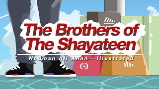 The Brothers of The Shayateen - Nouman Ali Khan