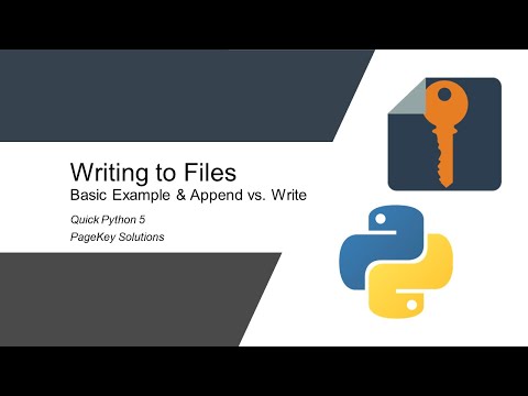 Quick Python 5: Writing Files