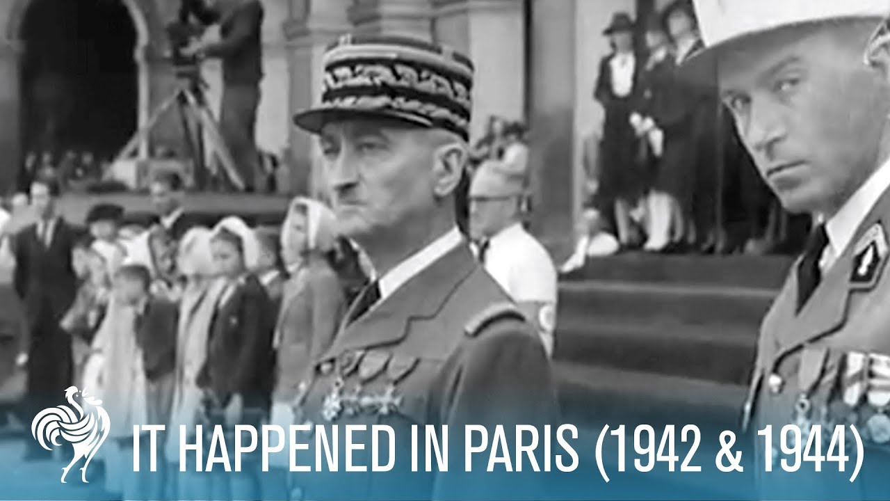 It Happened In Paris : WWII Nazi Occupation (1942 & 1944)