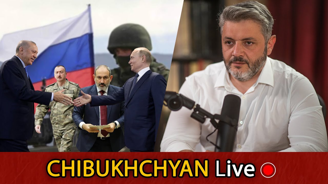 Chibukhchyan Live. Հայաստանին Սպառնում Է Պուտին-Էրդողան Նոր Դավադրություն