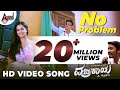 No Problem | Vajrakaya Full HD Video | Shivaraj Kumar | Shubra Aiyappa | Dhanush | Kannada Songs