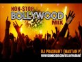 Non Stop Bollywood Remix Songs 2013 Mashup DJ Prashant Mastah P