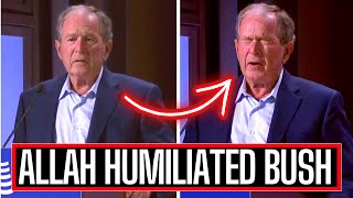 ALLAH MAKES GEORGE BUSH REVEAL IT ALL