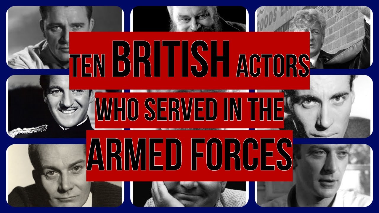 Ten British Actors who Served in the Armed Forces