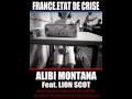 Alibi Montana - France etat de crise (ft. Lion Scot) (MP3) Alibi Montana - France etat de crise (ft. Lion Scot) (MP3)