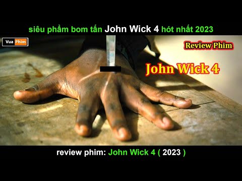 Cực Hay - Siêu Phẩm John Wick 4 hay nhất 2023