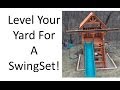 How to Level a Yard for Playset Installation