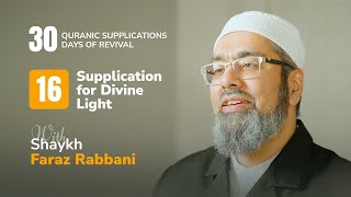 Supplication for Divine Light - 30 Quranic Supplications