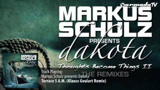 Markus Schulz presents Dakota - Terrace 5 AM (Klauss Goulart Remix)