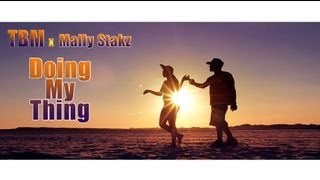 Fred The Godson & TBM - Doing My Thing (feat. Mally Stakz) Fred The Godson & TBM - Doing My Thing (feat. Mally Stakz)