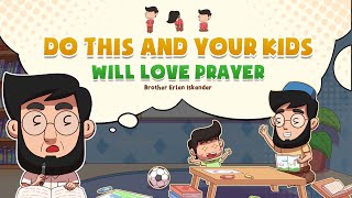 Do This and Your Kids Will Love Prayer