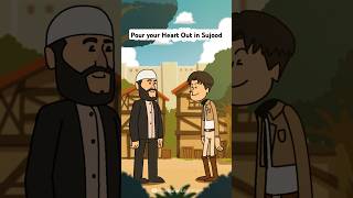 Pour your Heart Out in Sujood | Belal Assaad | Inspiring Islamic Reminder #Shorts